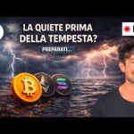 BITCOIN, CRYPTO: LA QUIETE PRIMA DELLA TEMPESTA? (PREPARATI…)