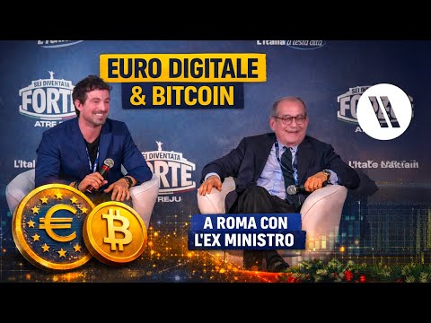 HO PARLATO DI BITCOIN, CRYPTO ED EURO DIGITALE CON L’EX MINISTRO DELL’ECONOMIA A ROMA
