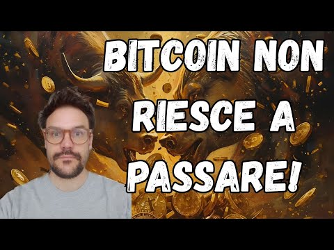 BITCOIN NON RIESCE A PASSARE! FERMATO ANCORA! IL MINIMO E’ IN FASE CREAZIONE!