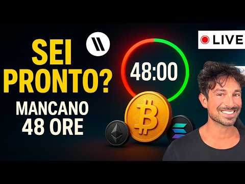 BITCOIN, CRYPTO: SEI PRONTO? MANCANO 48 ORE E POI…