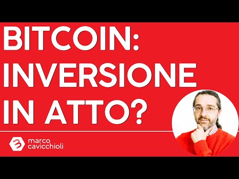 Bitcoin: OGGI è in atto un’inversione?