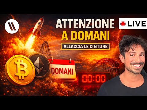 BITCOIN, CRYPTO: ATTENZIONE A DOMANI (ALLACCIA LE CINTURE E PREPARATI…)