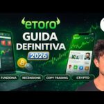 ETORO: LA GUIDA DEFINITIVA 2026 (COME FUNZIONA, RECENSIONE, COPY TRADING, CRYPTO, COMMISSIONI)