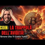 Bitcoin: Capire Prima NON Ti Fa Guadagnare (Questo Errore È Devastante)