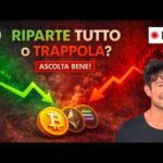 BITCOIN, CRYPTO: STA PER RIPARTIRE TUTTO O È UNA TRAPPOLA? (ASCOLTA BENE!)
