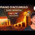 PIANO D’ACCUMULO (PAC o DCA): LA GUIDA DEFINITIVA. PRO e CONTRO, è MEGLIO PAC o PIC?