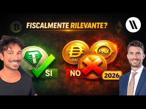 QUALI CRYPTO E STABLECOIN SONO FISCALMENTE RILEVANTI E QUALI NO NEL 2026? (USDT? DAI? PAXG?)