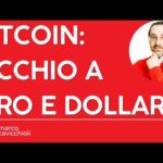 Bitcoin: occhio all’oro e al dollaro