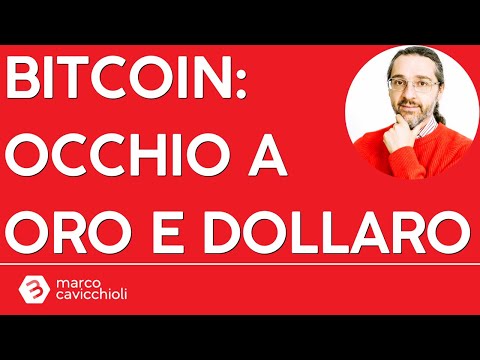Bitcoin: occhio all’oro e al dollaro