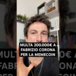 🚨FABRIZIO CORONA MULTATO 200.000€ PER LA SUA MEMECOIN #trading #crypto #bitcoin