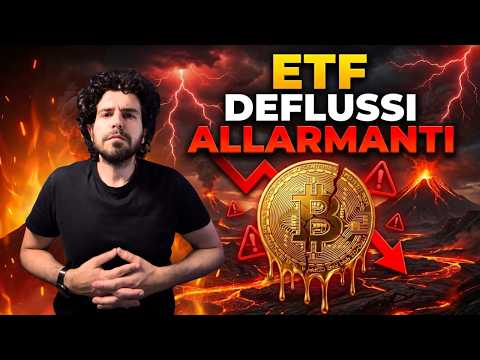 BITCOIN: I Deflussi dagli ETF sono ALLARMANTI. È Iniziata la Crisi?