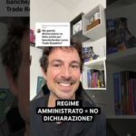 🚨REGIME AMMINISTRATO = NON DEVO DICHIARARE?