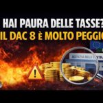 Il 33% di TASSE ti spaventa ? … aspetta di capire cos’è il DAC 8