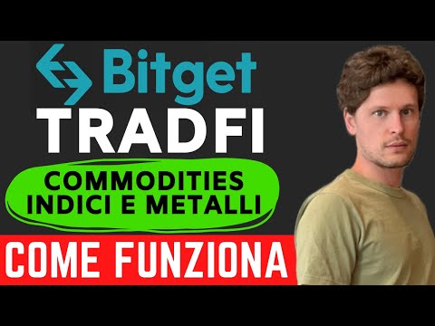 BITGET TRADFI: TRADARE COMMODITIES INDICI E METALLI PREZIOSI [guida completa]
