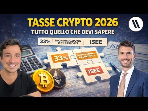 TASSE CRYPTO E BITCOIN 2026: TUTTO QUELLO CHE DEVI SAPERE (33%, DICHIARAZIONE DEI REDDITI, ISEE)