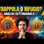 Bitcoin Sotto Stress: Rifugio o Falsa Reazione? ⚠️ Analisi Settimanale
