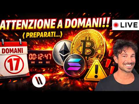 BITCOIN, CRYPTO: ATTENZIONE A DOMANI!! (PREPARATI…)