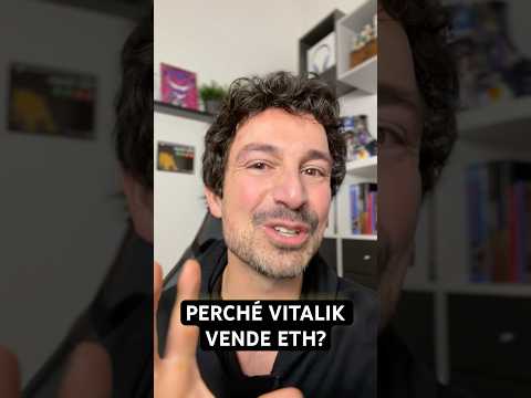 ⚠️PERCHÉ VITALIK STA CONTINUANDO A VENDERE ETHEREUM?? #crypto #bitcoin #trading