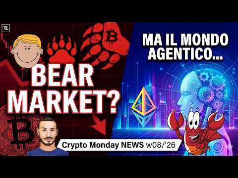 Bitcoin: Siamo in Bear Market 📉 Crypto Monday NEWS w08/’26