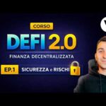 CORSO DI DEFI (FINANZA DECENTRALIZZATA) 2.0  EPISODIO 1: SICUREZZA e RISCHI