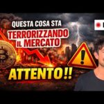 BITCOIN, CRYPTO: QUESTA COSA STA TERRORIZZANDO IL MERCATO (ATTENTO!!)