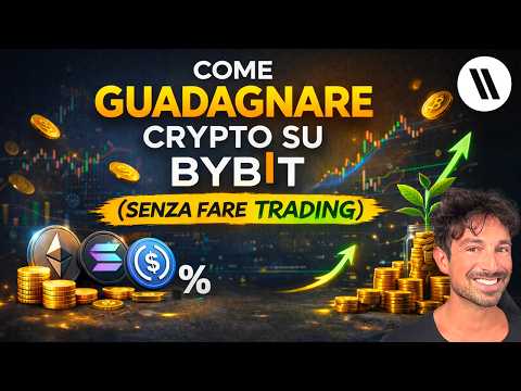 COME GUADAGNARE CRYPTO SU BYBIT (SENZA FARE TRADING) NEL 2026: 6 METODI