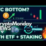 BITCOIN Bottom? Ora gli ETH ETF fanno Staking 🔥 Crypto Monday NEWS w11/’26