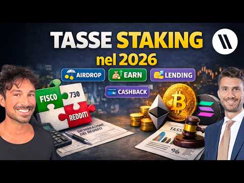 TASSE su STAKING CRYPTO, AIRDROP, EARN, LENDING, CASHBACK: TUTTO QUELLO che DEVI SAPERE NEL 2026