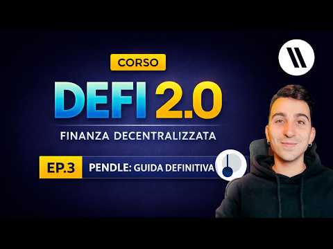 PENDLE: LA GUIDA DEFINITIVA  CORSO DI DEFI (FINANZA DECENTRALIZZATA) 2.0 EP. 3