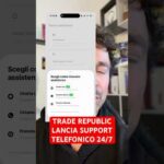😱TRADE REPUBLIC LANCIA SERVIZIO CLIENTI TELEFONICO 24/7