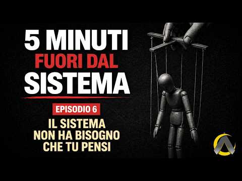 Il sistema non ha bisogno che tu pensi