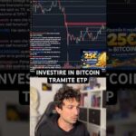 🚨CONVIENE INVESTIRE IN BITCOIN TRAMITE ETP? #crypto #bitcoin #trading