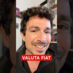❓COSA SIGNIFICA “VALUTA FIAT”? #crypto #bitcoin #trading