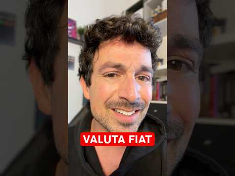 ❓COSA SIGNIFICA “VALUTA FIAT”? #crypto #bitcoin #trading