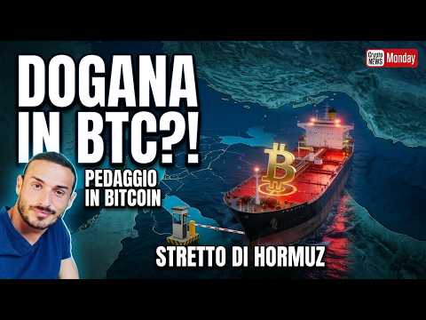 Pagamento per lo Stretto in BTC ⁉️ Crypto Monday NEWS w15/’26