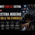 Il sistema moderno vive sulla tua stanchezza