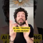 Questo è quello che l’IA fa DAVVERO nel trading