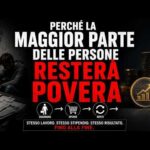 Perché la maggior parte delle persone resterà povera !