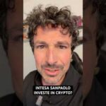 🔥INTESA SANPAOLO HA 200 MILIONI INVESTITI IN CRYPTO #crypto #bitcoin #trading
