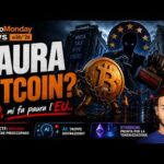 PAURA per BITCOIN? NO, mi fa paura l’EU.. 😒 CryptoMonday NEWS w26/’26