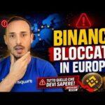 Binance BLOCCATO in Europa 💥 TUTTO quello che DEVI sapere!