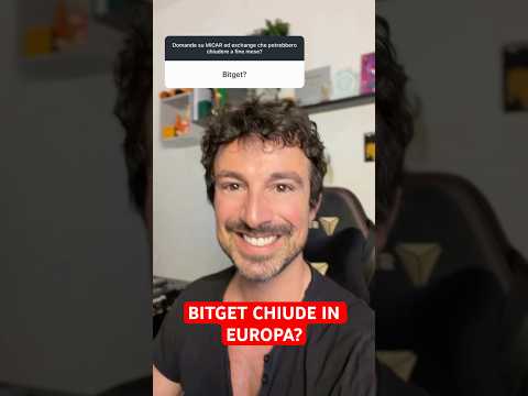 🚨BITGET CHIUDERÀ IL 1 LUGLIO IN EUROPA PER LA MICAR? #crypto #trading #bitcoin
