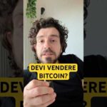 Devi Davvero Vendere BITCOIN?