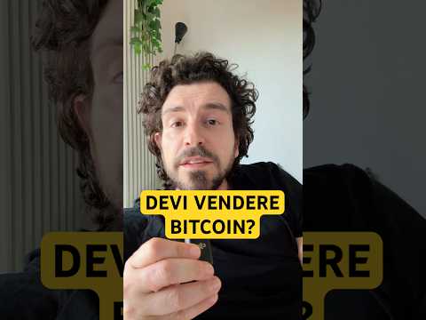 Devi Davvero Vendere BITCOIN?