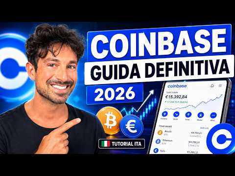 COINBASE: LA GUIDA DEFINITIVA  Come Funziona, Recensione, Tutorial ITA (AGGIORNATO 2026)