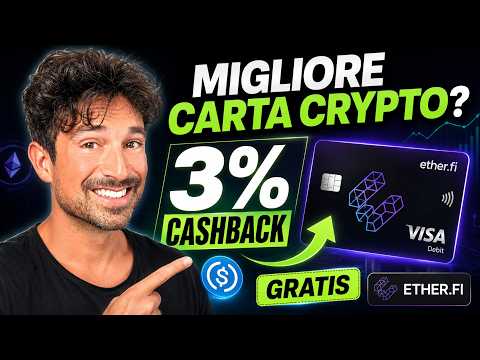 LA MIGLIORE CARTA CRYPTO CON CASHBACK NEL 2026  ETHER.FI: GUIDA E RECENSIONE