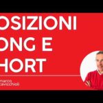 Posizioni long e short nel trading: cosa sono e come funzionano