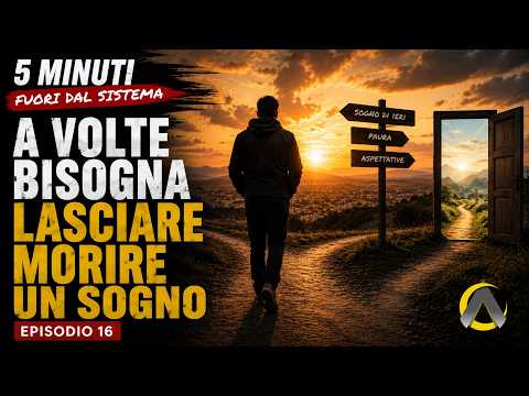 A volte bisogna lasciare morire un sogno
