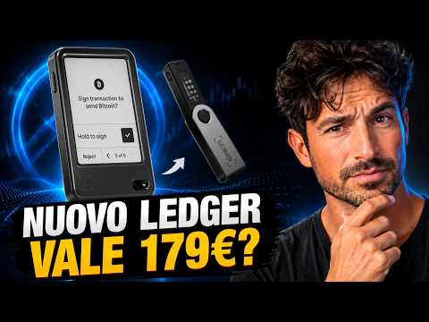 LEDGER NANO GEN 5: RECENSIONE E GUIDA DEFINITIVA al NUOVO HARDWARE WALLET