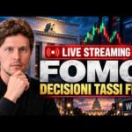 🚨 LIVE STREAMING FOMC: REACTION ALLA DECISIONE SUI TASSI